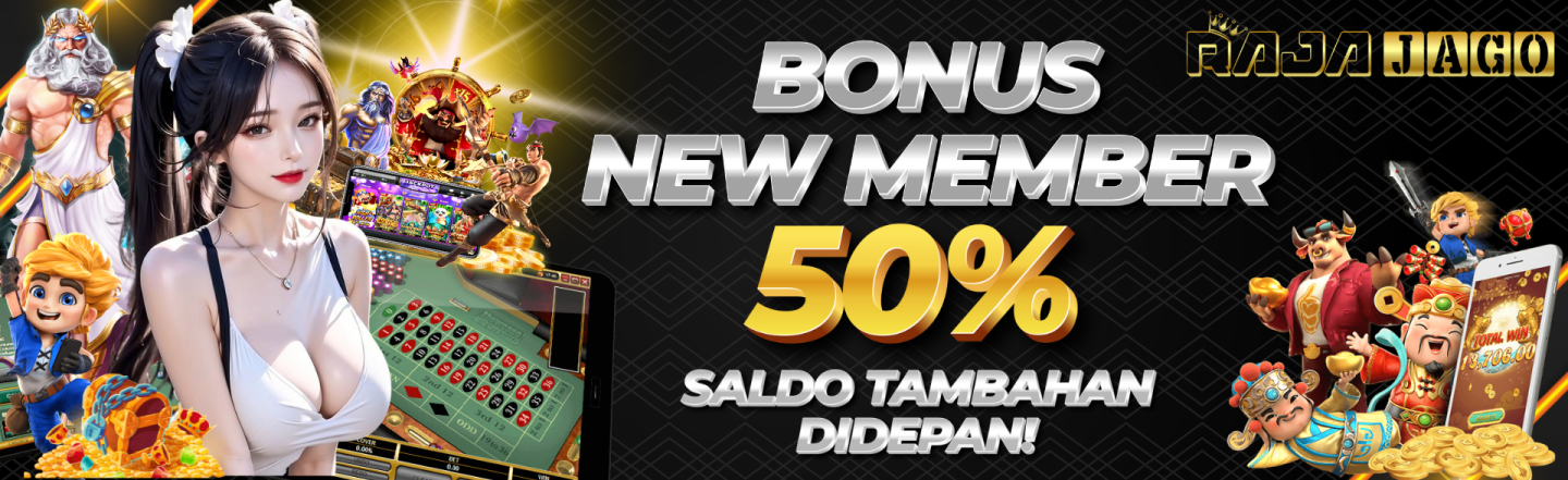 BONUS NEW MEMBER 50%